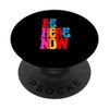 Be Here Now Tee Mindfulness Retro Graphic Wellness PopSockets Sticky PopGrip