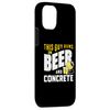 iPhone 14 Beer and Concrete Funny Cement Guy Mix Construction Masonry Smartphone Case
