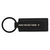 Jeep Have Fun Out There UV Printed Key Chain (Black Key Chain)