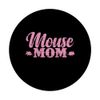 Mouse Mom Rodent Cheese Mammal PopSockets Swappable PopGrip