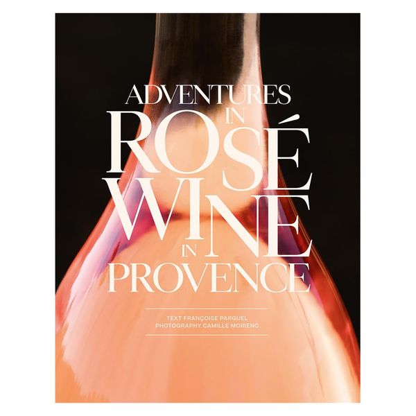 【预订】【翰德图书】普罗旺斯桃红葡萄酒历险记 Adventures in Rose Wine in Provence 英文原版餐饮生活美食