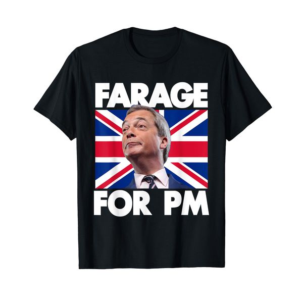 Nigel Farage for PM British Prime Minister Farage T-Shirt