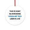 CafePress Awesome Vascular Tech 4" Round MDF Wood Ornament