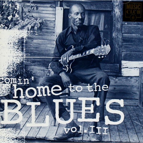 Coming Home to the Blues Vol.3