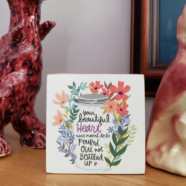 Your Beautiful Heart Was Meant To Be Poured Out Floral Inspo Wooden Block Sign | 3" Square