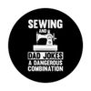 Crafting Dad Crafter Sewing Dangerous Combination PopSockets Swappable PopGrip