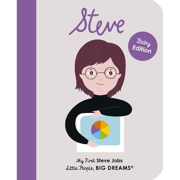 Steve Jobs: My First Steve Jobs (47) (Little People, BIG DREAMS, Band 47)