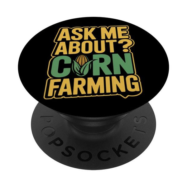 Ask Me About Corn Farming Corn Farmer PopSockets Adhesive PopGrip