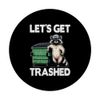 Let's Get Trashed Dumpster Raccoon PopSockets Swappable PopGrip