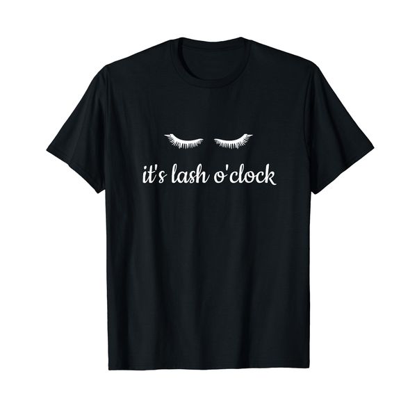 Eyelash Artist It's Lash O'Clock Makeup Lashes Gift T-Shirt