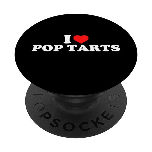 I Love Pop Tarts PopSockets Swappable PopGrip