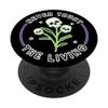 Halloween Gothic Skeleton Skull: Never Trust The PopSockets Adhesive PopGrip