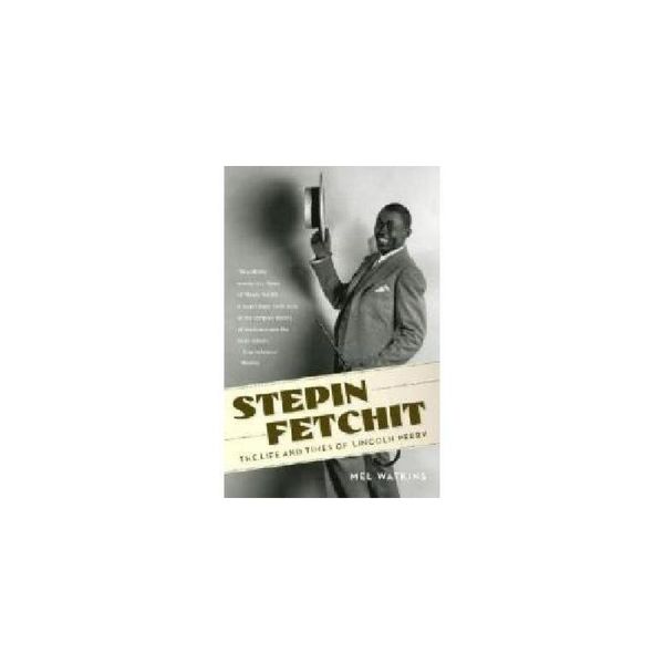 【预订】Stepin Fetchit: The Life and Times of Lincoln Perry