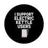 I Support Electric Kettle Users Boiling Hot Water Coffee Tea PopSockets Swappable PopGrip