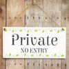 Private No Entry - Beautiful Home Accessory Novelty Gift Sign/Plaque