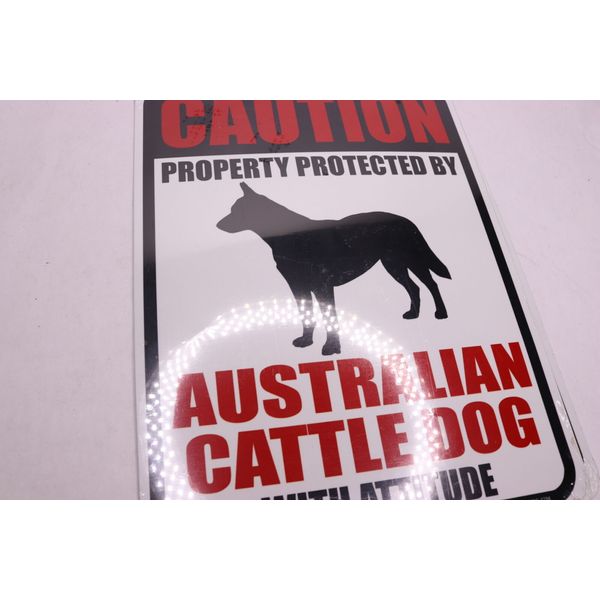 Dog Yard Sign Caution Caution Property Protected By Australian Cattle Dog 12x9"