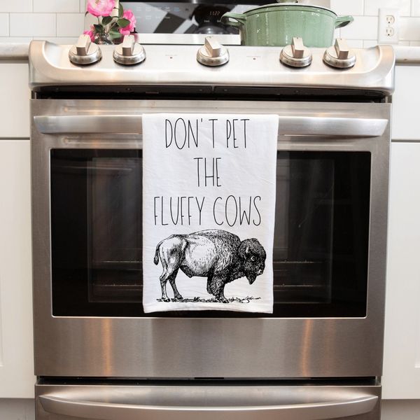 Handmade Sublimated Kitchen Towel Funny "Don't Pet The Fluffy Cow" Buffalo Desig