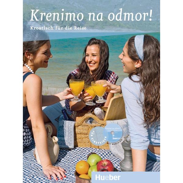 Krenimo na odmor!: Kroatisch für die Reise / Buch mit Audio-CD