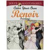 Dover Masterwork Color Your Own Renoir Painting Book