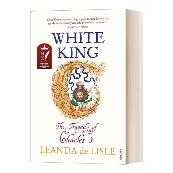 英文原版 White King 查理一世 内战之火与英国王权变革 1625—1649 琳达 德莱尔 英文版 进口英语原版书籍