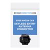 Keyless Entry Antenna Connector for 2022 Mazda CX-9