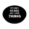 That's What I Do I Grow a Beard and I Know Things PopSockets with Interchangeable PopGrip