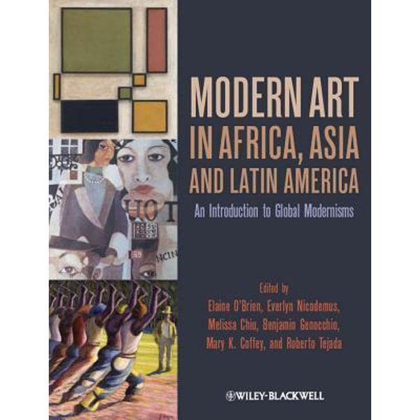 预订 Modern Art in Africa, Asia and Latin America:An Introduction to Global Modernisms