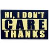 Hello, I do not care, thank you embroidered velcro patch