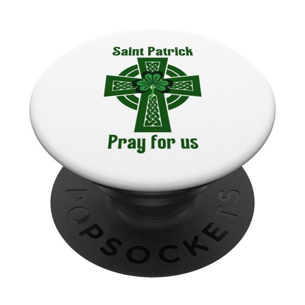 Catholic Saint Patrick Pray For Us Green Celtic Cross St Day PopSockets Swappable PopGrip