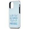 iPhone 13 Prayer Changes Things Christian Inspirational Quote Case