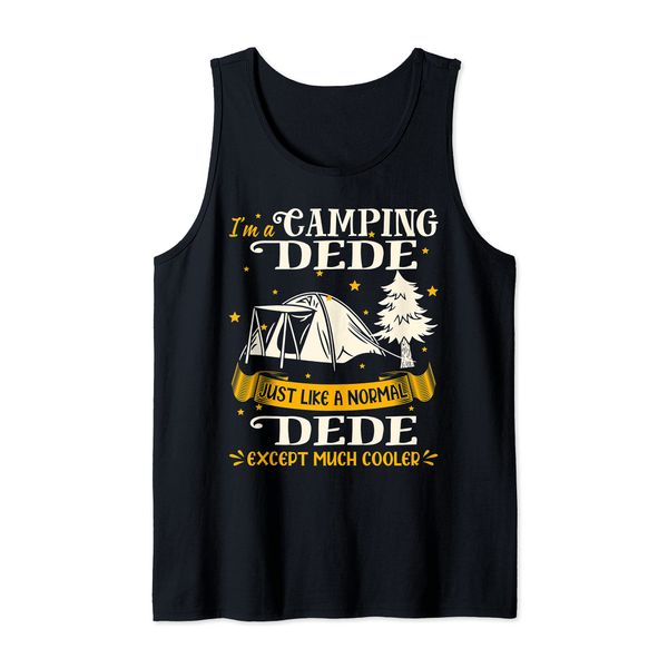 Camping Dede Much Cooler Gift For Dede Tank Top