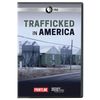 Frontline: Trafficked in America DVD