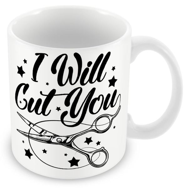 Hairdresser Mug/Gift – I Will Cut You