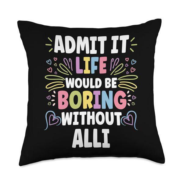 ALLI Personalized Name Funny Cute Custom ALLI Name Throw Pillow