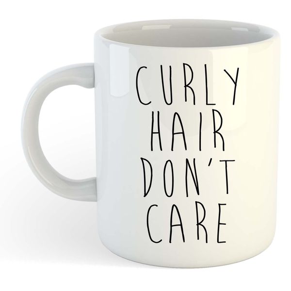 Curly Hair, Don’t Care, Funny Mug