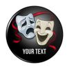 Personalized Custom 1 Line Drama Masks Acting Theater Pinback Button Pin