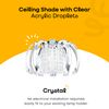 Ceiling Shade in a Chrome Finish with Clear Acrylic Droplets