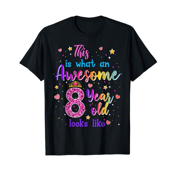 This Is What An Awesome 8 Year Old Looks Like T-Shirt