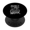 Tractor Pulling Tractor Pulling Tractor Power Farm PopSockets Standard PopGrip