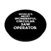 World's Most Wonderful Circular Saw Operator PopSockets Swappable PopGrip
