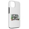 iPhone 13 Gardening Potted Let's Go Plant Shopping Case