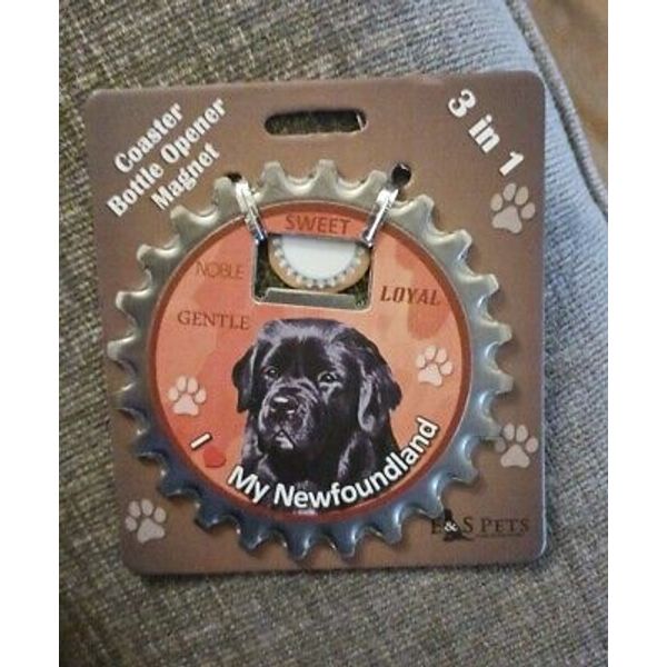 E&S Pets 3-1 Newfoundlan Dog Coaster, Bottle Opener, and Magnet. Brand New. Bx27