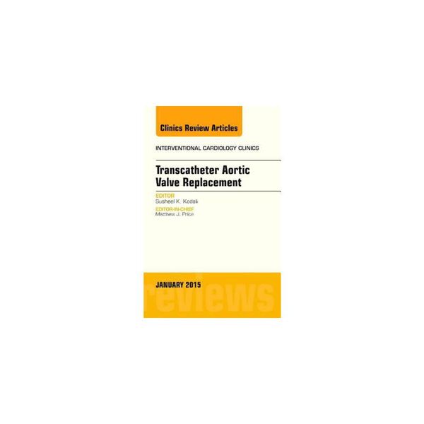 预订 Transcatheter Aortic Valve Replacement, an Issu [ISBN:9780323341776]