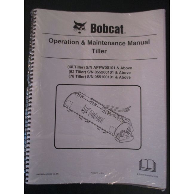 Bobcat Skid Steer TILLER 40, 62, 76 Operation & Maintenance Manual Revised 2015