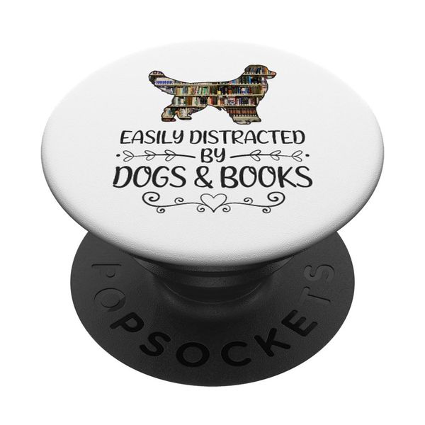 Easily distracted by dogs and books PopSockets Standard PopGrip