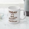 CafePress Today is A Hot Chocolate Ki 20 oz Ceramic Mega Mug