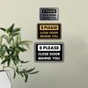 Classic Framed Please Close Door Behind You Sign (Black) - Medium 1 Pack