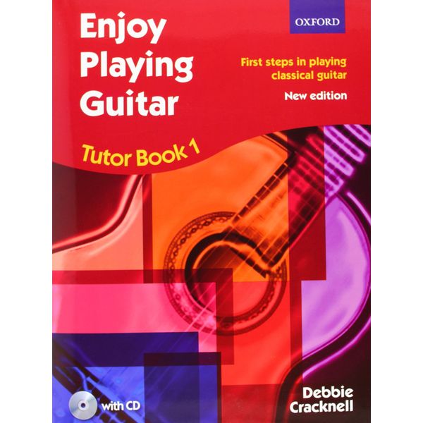 Enjoy Playing Guitar Tutor Book 1 + CD: First steps in playing classical guitar