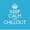 Keep Calm And Chillout