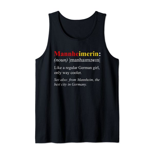 Germany Flag Mannheim Design - Mannheimerin Definition Tank Top